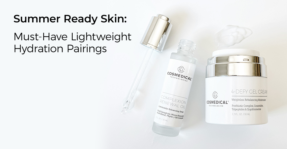 Summer Ready Skin: Must-Have Lightweight Hydration Pairings