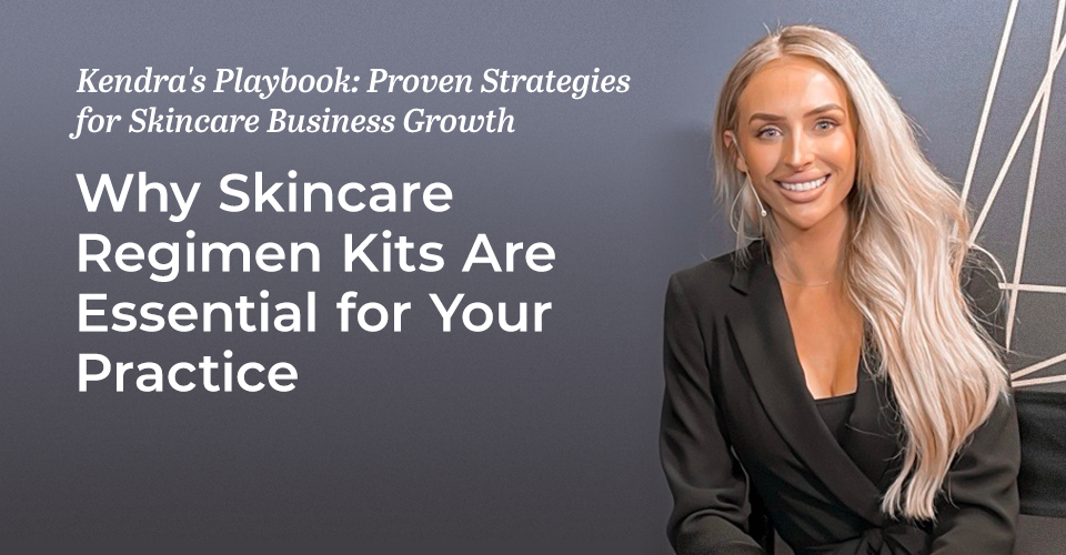 Kendra's Playbook: Proven Strategies for Skincare Business Growth